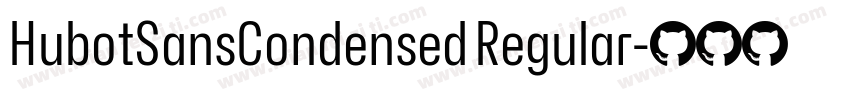HubotSansCondensed Regular字体转换